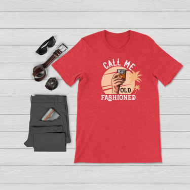call me old fashioned shirt